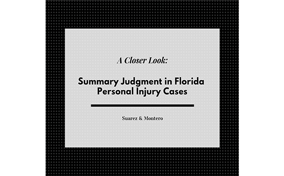 A Closer Look Summary Judgment In Florida Personal Injury Cases 1 English