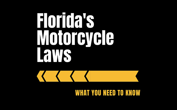 Florida’s Motorcycle Laws: What You Need To Know