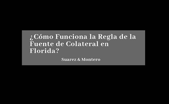 How Does The Collateral Source Rule Work In Florida Spanish