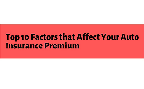 Top 10 Factors That Affect Your Auto Insurance Premium English