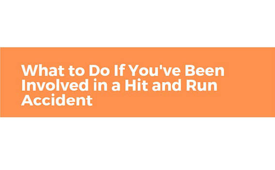 What To Do If Yougcove Been Involved In A Hit And Run Accident English