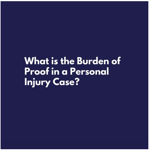 Burden Of Proof In A Personal Injury