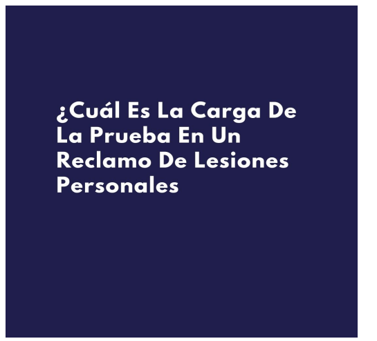 Reclamo De Lesiones Personales
