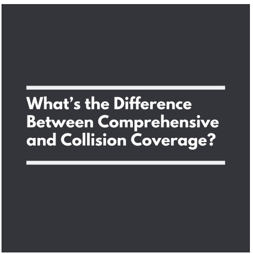 What’s The Difference Between Comprehensive And Collision Coverage?