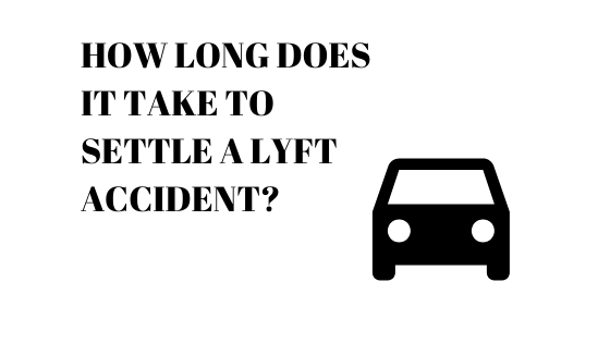 How Long Does It Take To Settle A Lyft Accident