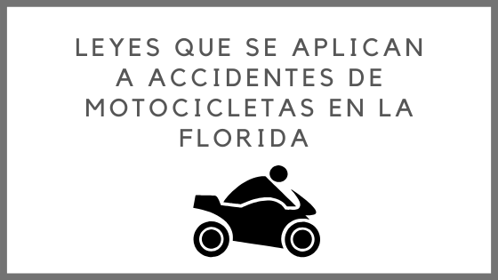 Leyes Que Se Aplican A Accidentes De Motocicletas En La Florida