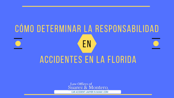 Como Determinar La Responsabilidad En Accidentes En La Florida