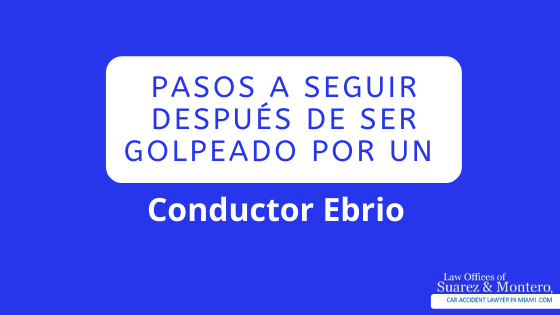 Pasos A Seguir Despues De Ser Golpeado Por Un Conductor Ebrio