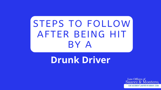 Steps To Follow After Being Hit By A Drunk Driver