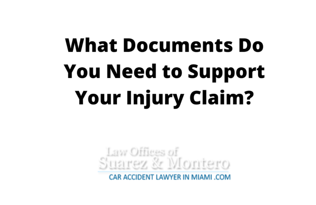 What Documents Do You Need To Support Your Injury Claim?