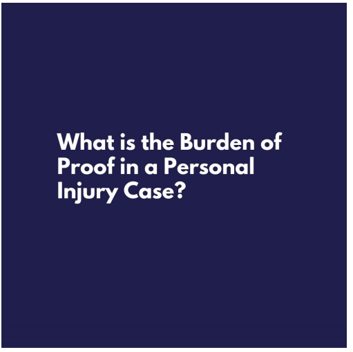 Burden of Proof in a Personal Injury
