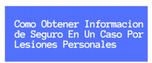 informacion-de-seguro-en-un-caso